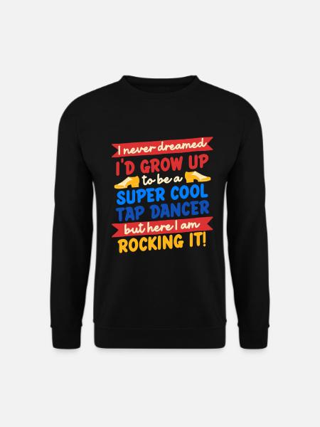 Stepptanz Stepptänzer Stepptänzerin Stepper - Unisex Pullover - Schwarz