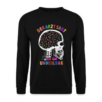 Der Arzt sagt es ist unheilbar - Konfetti im Kopf - Unisex Pullover - Schwarz - Vorne - Alina (178cm) & Michal (187cm)