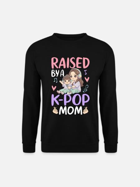 Raised By A K-Pop Mom - Unisex Sweatshirt - black