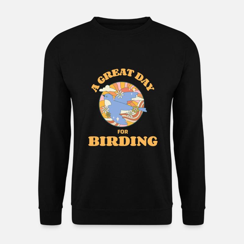 A Great Day for Birding - Unisex Sweatshirt - black
