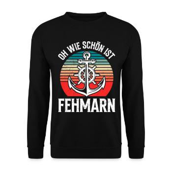 Ostsee Urlaub OH WIE SCHÖN IST FEHMARN Lustig - Unisex Pullover - Schwarz - Vorne - Alina (178cm) & Michal (187cm)