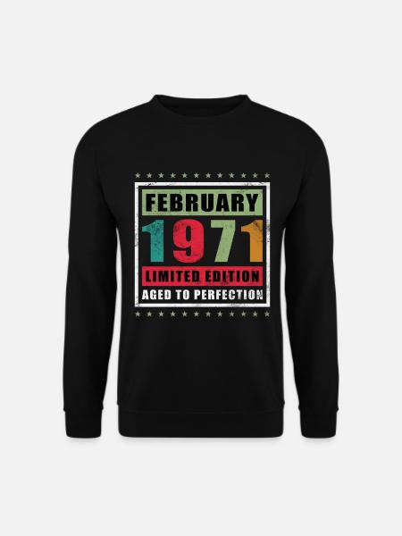 February 1971 birthday February 1971 February - Unisex Sweatshirt - black