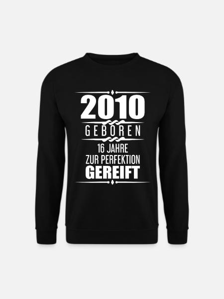 2010 16 Jahre Spruch Geschenk zum 16. Geburtstag - Unisex Pullover - Schwarz
