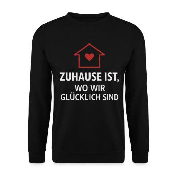 Zuhause Familienspruch Glück - Unisex Pullover - Schwarz - Vorne - Alina (178cm) & Michal (187cm)