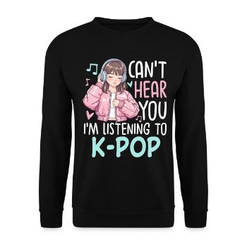 Je ne t’entends pas en écoutant de la K-Pop - Sweat-shirt Unisexe - noir - Devant - Alina (178cm) & Michal (187cm)