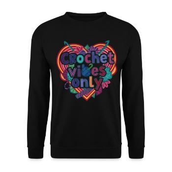 Funny Crochet Vibes Only Crochet Lover Yarn Lovers - Unisex Sweatshirt - black - Front - Alina (178cm) & Michal (187cm)