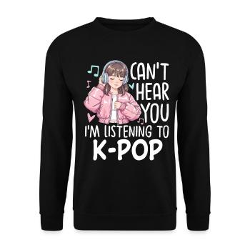Je ne t’entends pas en écoutant de la K-Pop - Sweat-shirt Unisexe - noir - Devant - Alina (178cm) & Michal (187cm)