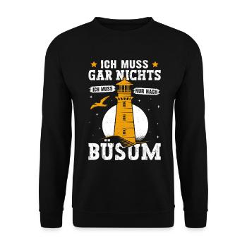 North Sea holiday DOESN'T HAVE TO GO TO BÜSUM - Unisex Sweatshirt - black - Front - Alina (178cm) & Michal (187cm)