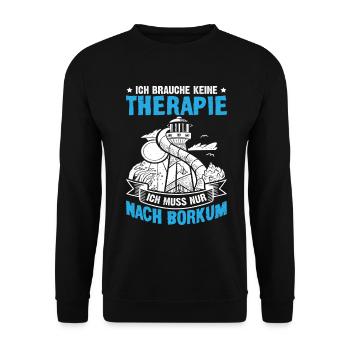 Nordsee Urlaub BRAUCHE KEINE THERAPIE MUSS NACH - Unisex Pullover - Schwarz - Vorne - Alina (178cm) & Michal (187cm)