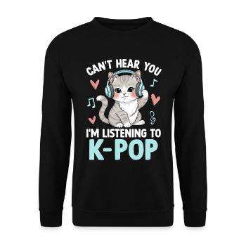 Je ne t’entends pas en écoutant de la K Pop - Sweat-shirt Unisexe - noir - Devant - Alina (178cm) & Michal (187cm)