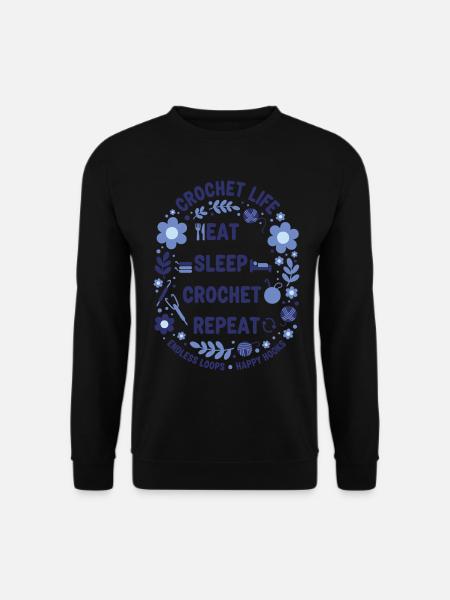 Crochet Life Eat Sleep Crochet Repeat Happy Hooks - Unisex Sweatshirt - black
