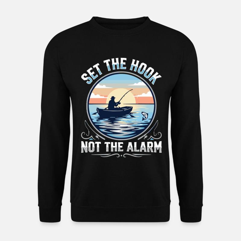 Accroche, pas l’alarme, pêcheur Spruch - Sweat-shirt Unisexe - noir