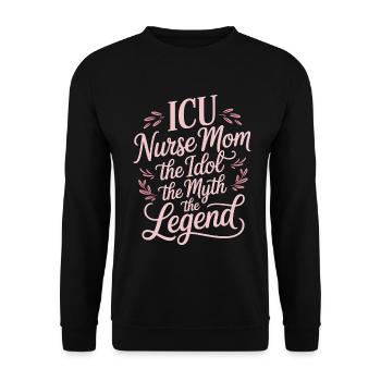 Infirmière en soins intensifs Maman L’idole Le mythe Infirmière diplômée - Sweat-shirt Unisexe - noir - Devant - Alina (178cm) & Michal (187cm)