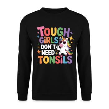 Les filles dures n’ont pas besoin d’amygdales - Sweat-shirt Unisexe - noir - Devant - Alina (178cm) & Michal (187cm)