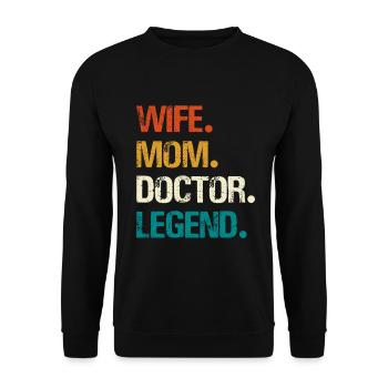 Wife Mom Doctor Legend - Unisex Sweatshirt - black - Front - Alina (178cm) & Michal (187cm)