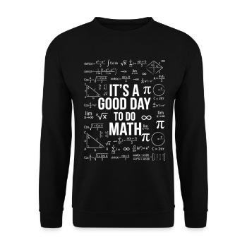 It's a Good Day to do Math – Mathe Geek Design - Unisex Sweatshirt - black - Front - Alina (178cm) & Michal (187cm)