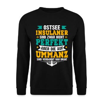 Ummanz OSTSEE INSULANER SIND ZWAR NICHT PERFEKT - Unisex Pullover - Schwarz - Vorne - Alina (178cm) & Michal (187cm)