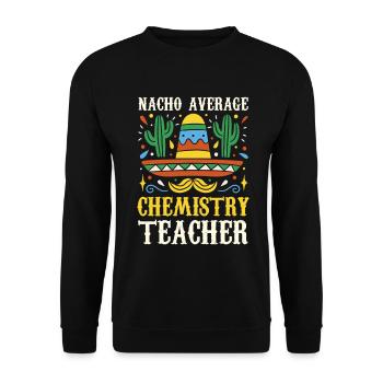 Nacho Average Chemistry Teacher - Unisex Sweatshirt - black - Front - Alina (178cm) & Michal (187cm)