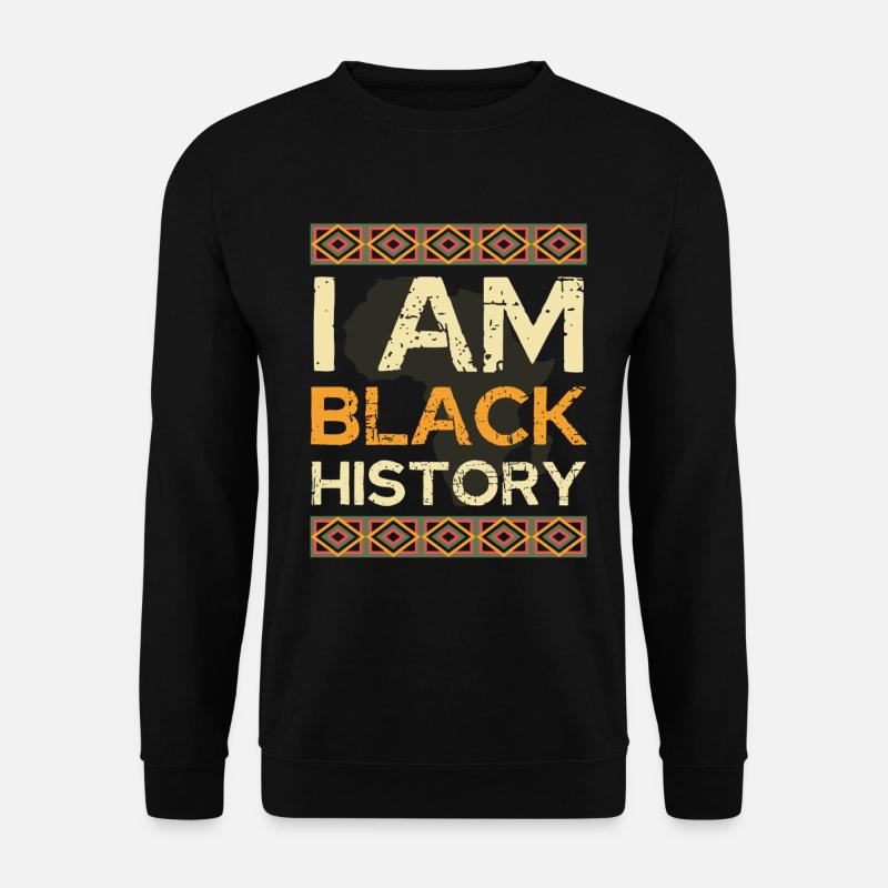 I Am Black History - Unisex Pullover - Schwarz