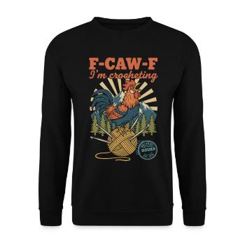 F CAW F ich häkle lustige Häkelliebhaber - Unisex Pullover - Schwarz - Vorne - Alina (178cm) & Michal (187cm)