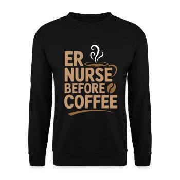 ER Nurse Before Coffee Paramedic Coffee Lover - Unisex Pullover - Schwarz - Vorne - Alina (178cm) & Michal (187cm)