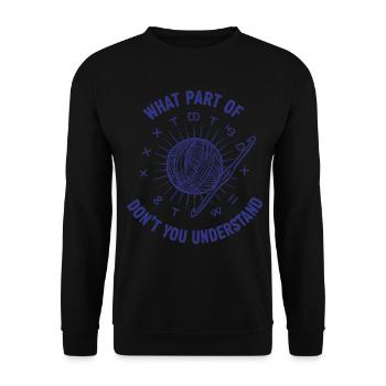 Crochet drôle, quelle partie de ne comprends-tu pas - Sweat-shirt Unisexe - noir - Devant - Alina (178cm) & Michal (187cm)