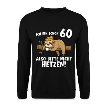 60e anniversaire, s’il te plaît, ne te précipite pas sur 60 ans - Sweat-shirt Unisexe - noir - Devant - Alina (178cm) & Michal (187cm)