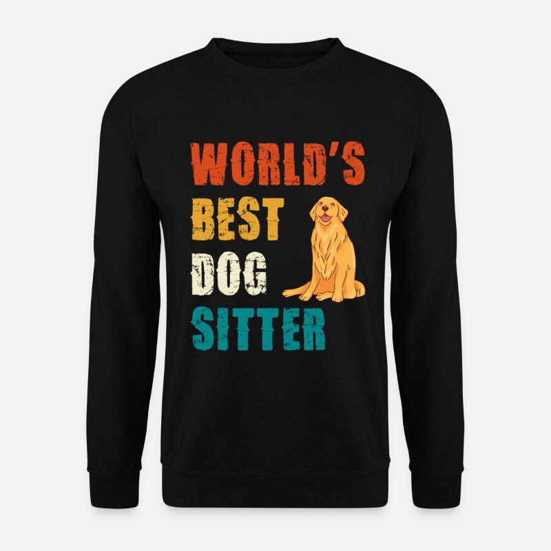 Weltbester Hundesitter - Unisex Pullover - Schwarz