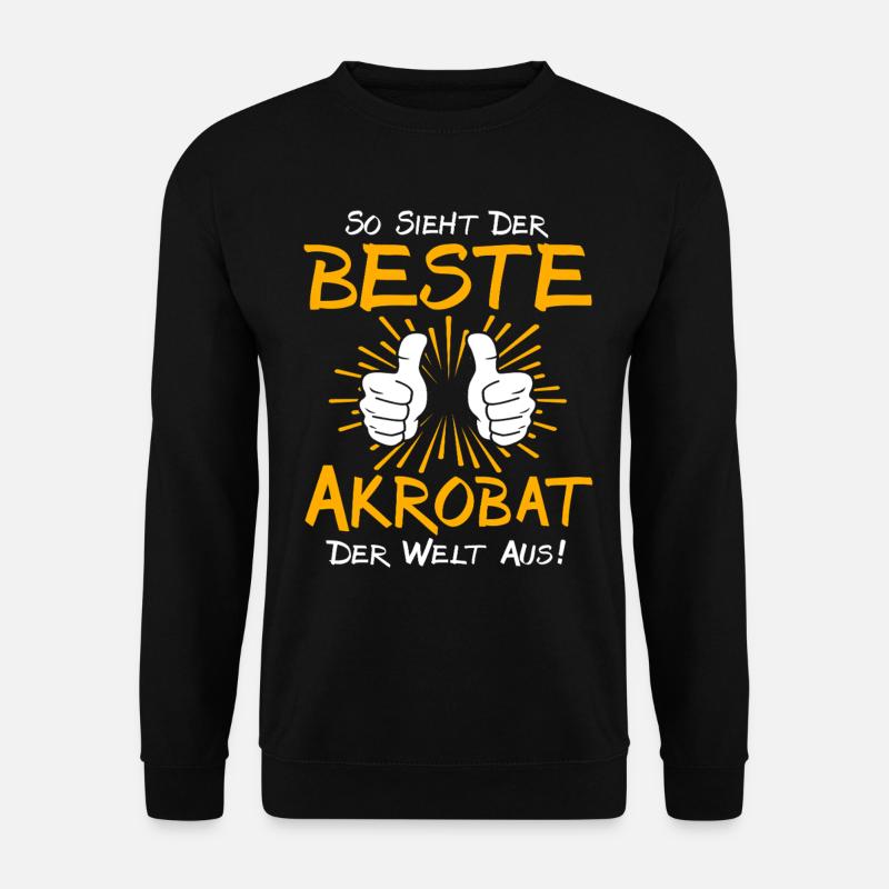 Idée de cadeau pour l’acrobate - Sweat-shirt Unisexe - noir