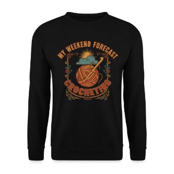 My Weekend Forecast Crocheting Funny Crochet Lover - Unisex Sweatshirt - black - Front - Alina (178cm) & Michal (187cm)