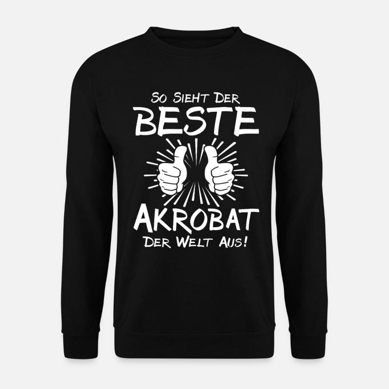 Best Acrobat - Unisex Sweatshirt - black