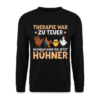 Therapy was too expensive - Funny chicken saying - Unisex Sweatshirt - black - Front - Alina (178cm) & Michal (187cm)