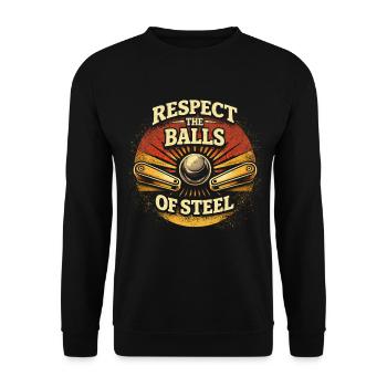 Pinball Flipperspieler Respect The Balls Of Steel - Unisex Pullover - Schwarz - Vorne - Alina (178cm) & Michal (187cm)