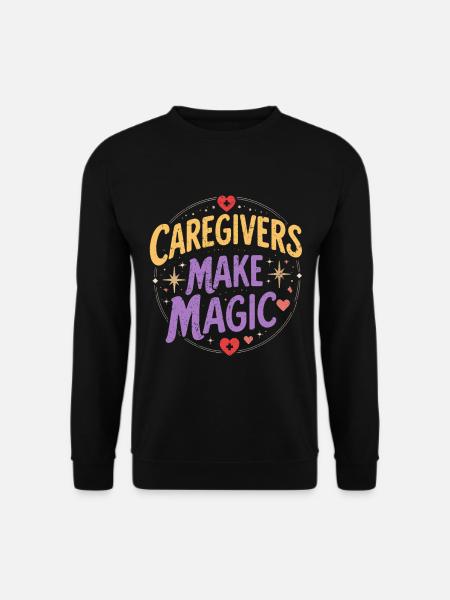 Pflegerin Pfleger Altenpflege Caregivers Magic - Unisex Sweatshirt - black