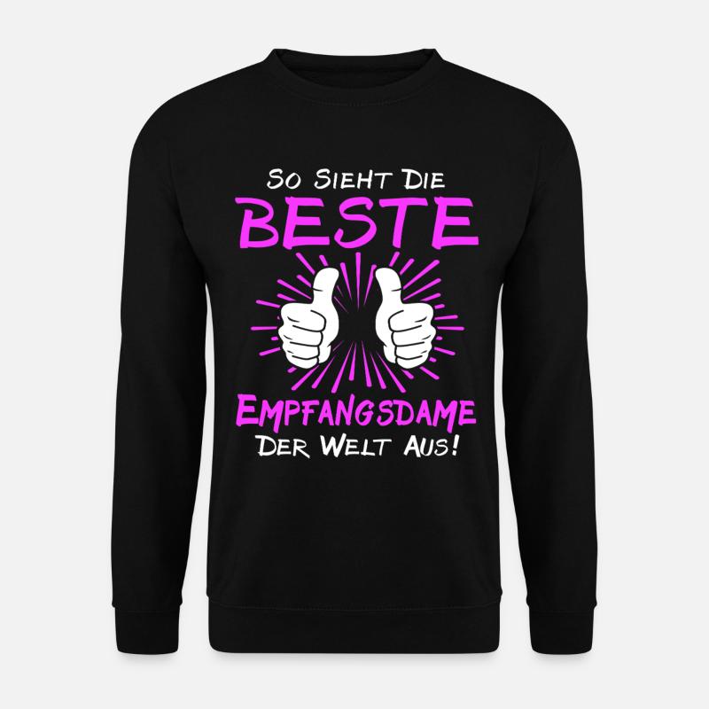 Receptionist Saying - Unisex Sweatshirt - black