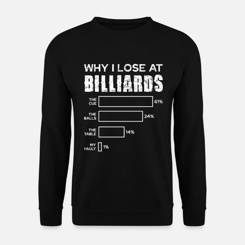 Warum ich beim Billard verliere - Unisex Pullover - Schwarz
