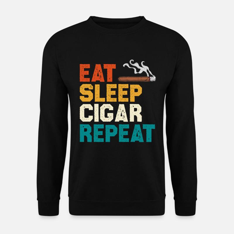 Eat Sleep Cigar Repeat Tee - Unisex Pullover - Schwarz