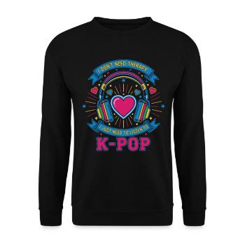 Ich brauche keine Therapie, ich muss einfach K-Pop hören - Unisex Pullover - Schwarz - Vorne - Alina (178cm) & Michal (187cm)