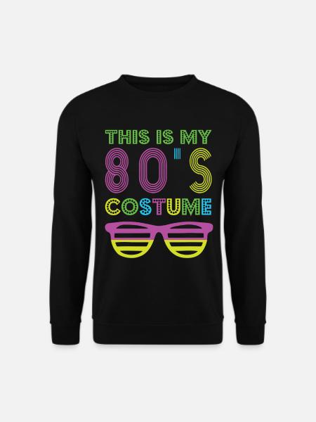 Style 80s Retro Party Outfit 80s - Unisex Sweatshirt - black
