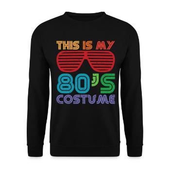 This is my 80's 80's Costume Costume - Unisex Sweatshirt - black - Front - Alina (178cm) & Michal (187cm)