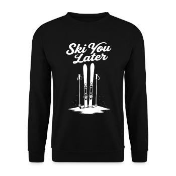 Skier plus tard : Drôle de dicton pour les skieurs - Sweat-shirt Unisexe - noir - Devant - Alina (178cm) & Michal (187cm)