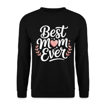 Best Mom Ever - Unisex Pullover - Schwarz - Vorne - Alina (178cm) & Michal (187cm)