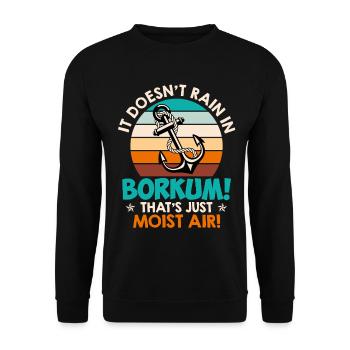 Nordsee REGNET NICHT IN BORKUM IST FEUCHTE LUFT - Unisex Pullover - Schwarz - Vorne - Alina (178cm) & Michal (187cm)
