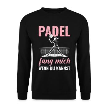 Padel Sports PADEL CATCH ME IF YOU CAN Funny - Unisex Sweatshirt - black - Front - Alina (178cm) & Michal (187cm)