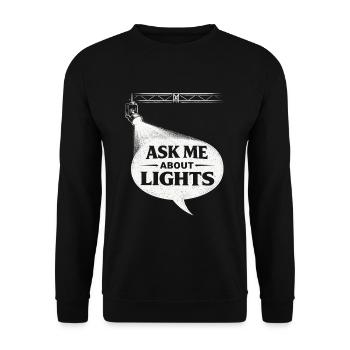 Lichttechniker Ask Me About Lights - Unisex Sweatshirt - black - Front - Alina (178cm) & Michal (187cm)
