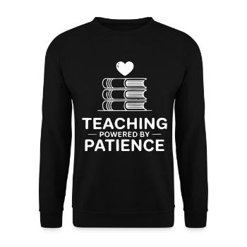 Teaching Powered by Patience - Unisex Sweatshirt - black - Front - Alina (178cm) & Michal (187cm)