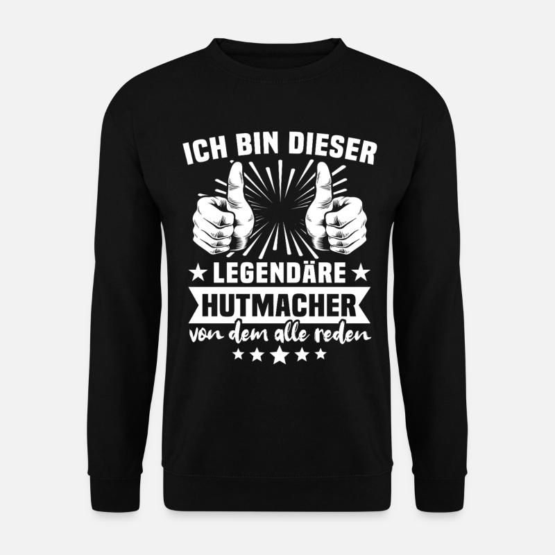Hutmacher Legende - Unisex Pullover - Schwarz