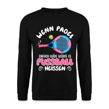 Jeu de padel SI LE PADEL ÉTAIT FACILE Amusant - Sweat-shirt Unisexe - noir - Devant - Alina (178cm) & Michal (187cm)