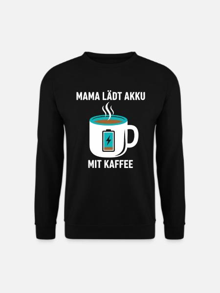 Mama Akku Kaffee - Unisex Pullover - Schwarz