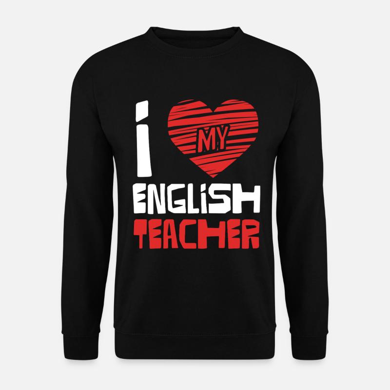 I Love English Teacher - Unisex Pullover - Schwarz